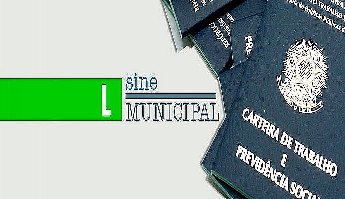 Sine Municipal Divulga Vagas De Emprego Para Esta Quarta Feira