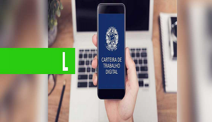 CARTEIRA DE TRABALHO DIGITAL SAIBA COMO FUNCIONA E COMO HABILITÁ LA