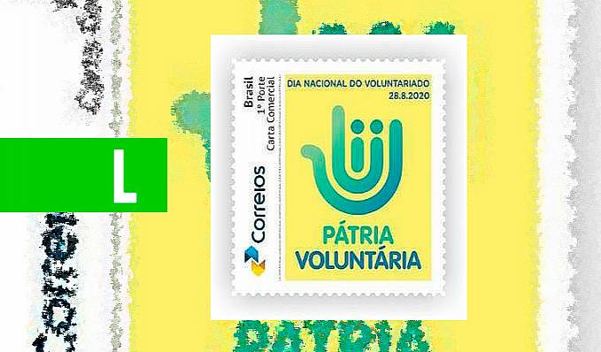CORREIOS: Selo postal marca o Dia Nacional do Voluntariado - News Rondônia