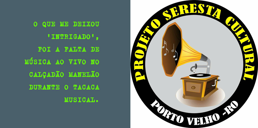 Lenha na fogueira: Tacacá Musical - News Rondônia