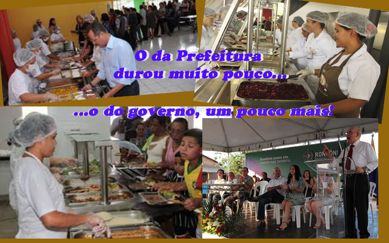 FESTEJADOS POR POLÍTICOS, OS RESTAURANTES POPULARES TIVERAM VIDA CURTA E DESAPARECERAM. VOLTARÃO? - News Rondônia