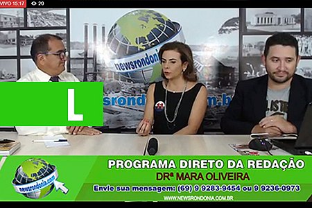 DIRETO DA REDAÇÃO COM A DRª MARA OLIVEIRA - News Rondônia