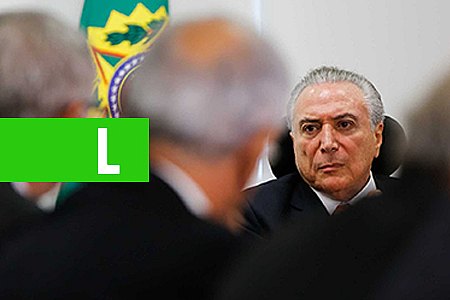 TEMER SE IRRITA COM A PF E NEGA ENVOLVIMENTO EM ESQUEMA COM ODEBRECHT - News Rondônia