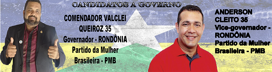 VEJA QUEM SÃO OS CANDIDATOS AO GOVERNO DE RONDÔNIA - News Rondônia
