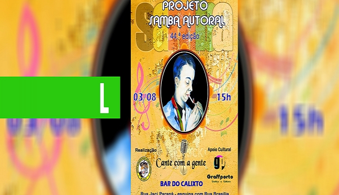 44ª EDIÇÃO DO PROJETO SAMBA AUTORAL - News Rondônia