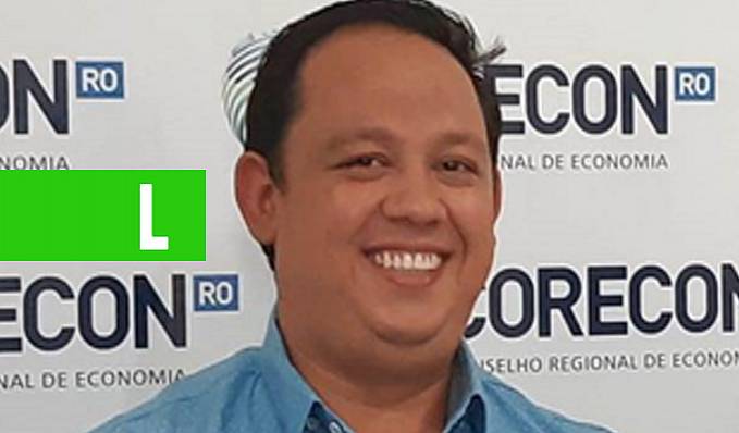 Economista de Rondônia, Noel Leite da Silva, é eleito novo Conselheiro Suplente do COFECON - News Rondônia