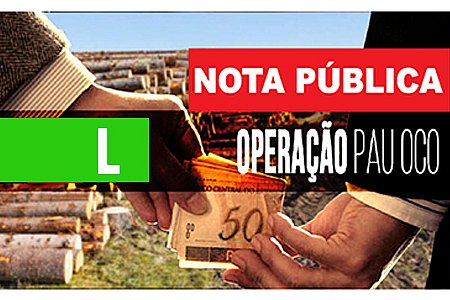 NOTA PÚBLICA - POLÍCIA CIVIL - OPERAÇÃO 'PAU OCO' - News Rondônia