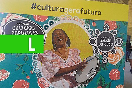 INSCRIÇÕES PARA O PRÊMIO CULTURAS POPULARES SÃO PRORROGADAS - News Rondônia