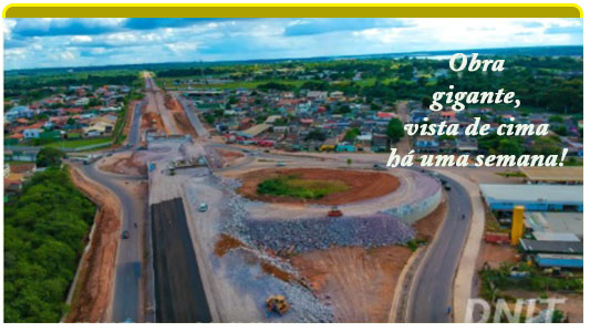 OUTRO VIADUTO SERÁ INAUGURADO DIA DOIS. RONDÔNIA É EXCEÇÃO NO PAÍS DAS OBRAS PARADAS - News Rondônia