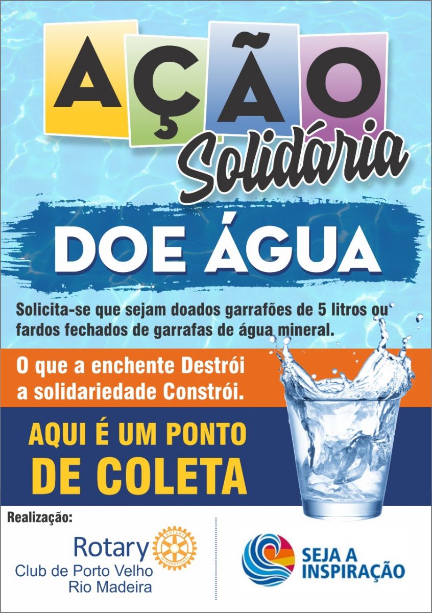 ROTARY CLUB DE PORTO VELHO RIO MADEIRA, REALIZA CAMPANHA PARA ARRECADAÇÃO DE ÁGUA MINERAL PARA ATINGIDOS PELA CHEIA DO RIO MADEIRA - News Rondônia