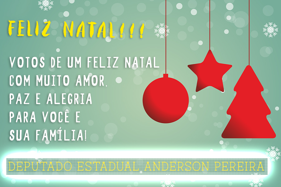 Feliz Natal: Deputado Estadual Anderson Pereira - News Rondônia