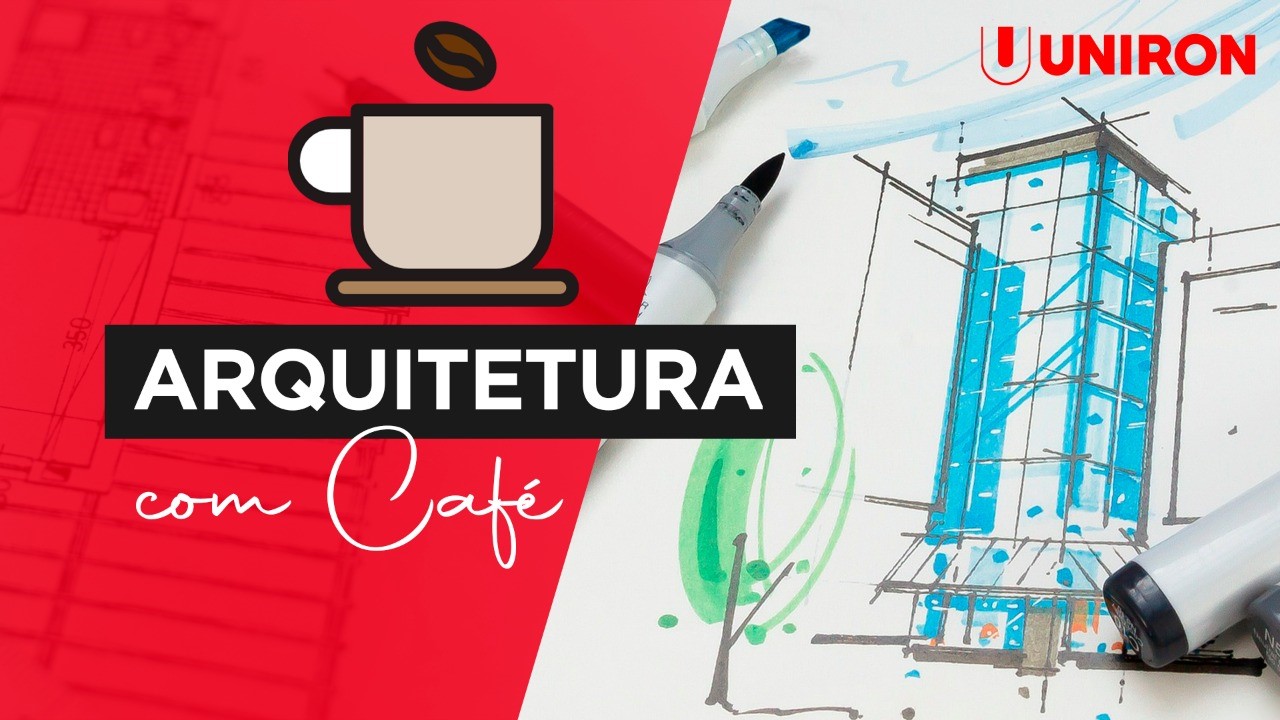 UNIRON promove Arquitetura com Café - News Rondônia