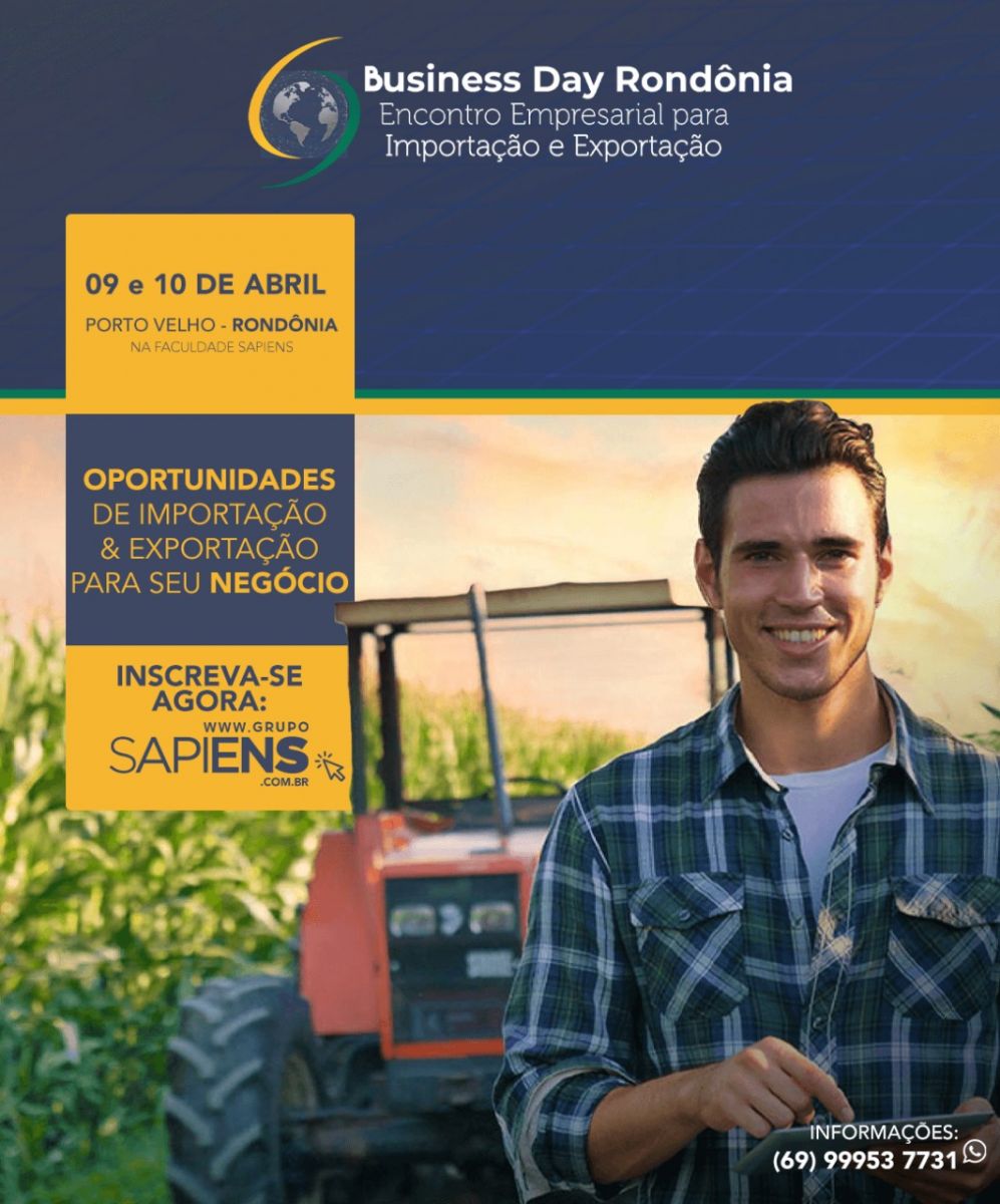 SAPIENS FGV RECEBE EVENTO DE FOMENTO AO COMÉRCIO EXTERIOR NOS DIAS 09 E 10 DE ABRIL - News Rondônia