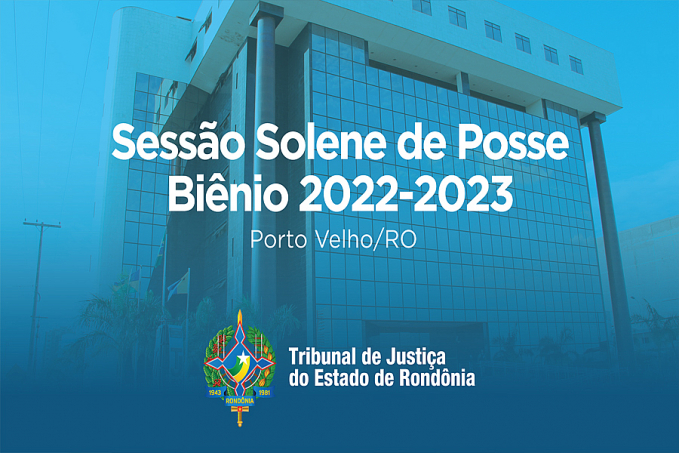 Nova cúpula administrativa do TJRO tomará posse nesta sexta, 10 - News Rondônia
