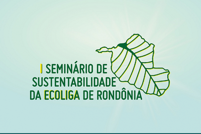 I Seminário de Sustentabilidade da Ecoliga: Segundo dia de evento discute transparência - News Rondônia