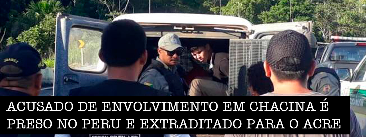 CHACINA: GUERRA ENTRE FACÇÕES DEIXA QUATRO MORTOS E CINCO FERIDOS EM ASSIS BRASIL - AC - News Rondônia