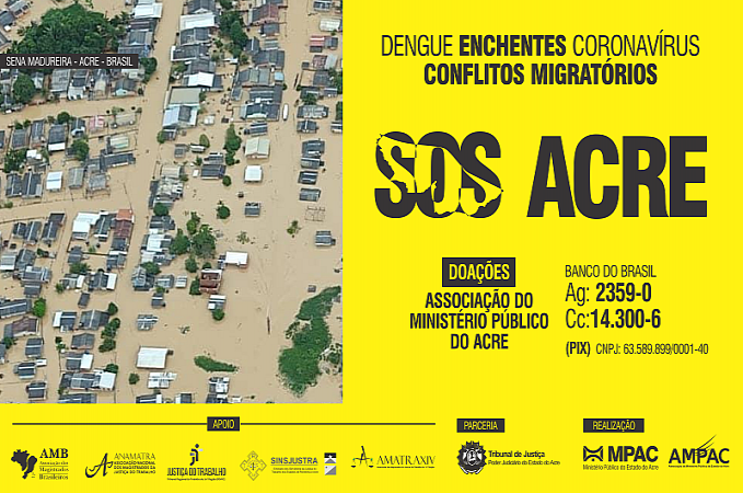 Campanha ¨SOS Acre tem adesão do TRT da 14ª Região, Amatra14, Sinsjustra, AMB e Anamatra - News Rondônia