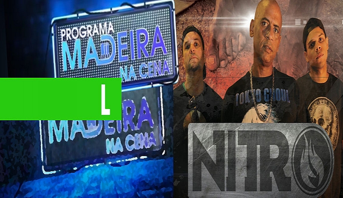 BANDA NITRO ENCERRA HOJE A PRIMEIRA TEMPORADA DO PROGRAMA MADEIRA NA CENA - News Rondônia