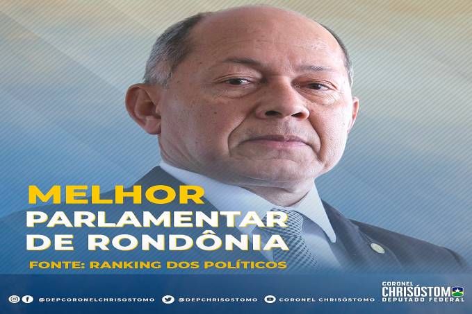 Coronel Chrisóstomo é o melhor deputado federal de 2020, diz site especializado - News Rondônia