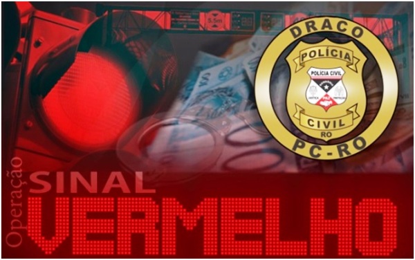 POLÍCIA CIVIL DEFLAGRA OPERAÇÃO 'SINAL VERMELHO' EM PORTO VELHO - News Rondônia