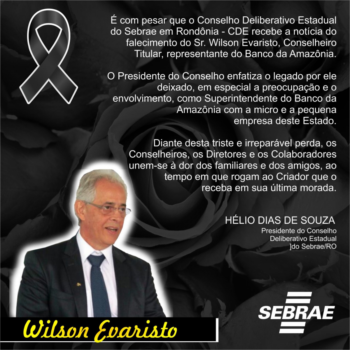 CONSELHO DELIBERATIVO ESTADUAL DO SEBRAE, PESAR PELA PERDA DE SEU CONSELHEIRO - News Rondônia