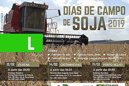 EMBRAPA REALIZA DIA DE CAMPO DE SOJA EM PORTO VELHO DIA 19 DE FEVEREIRO - News Rondônia