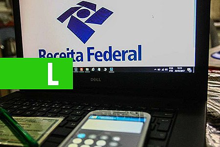 RECEITA FEDERAL PAGA HOJE AS RESTITUIÇÕES DO ÚLTIMO LOTE DO IR DE 2018 - News Rondônia