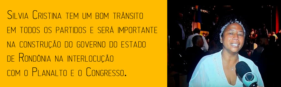 SILVIA CRISTINA SE DESTACA NA POSSE DO GOVERNADOR - News Rondônia