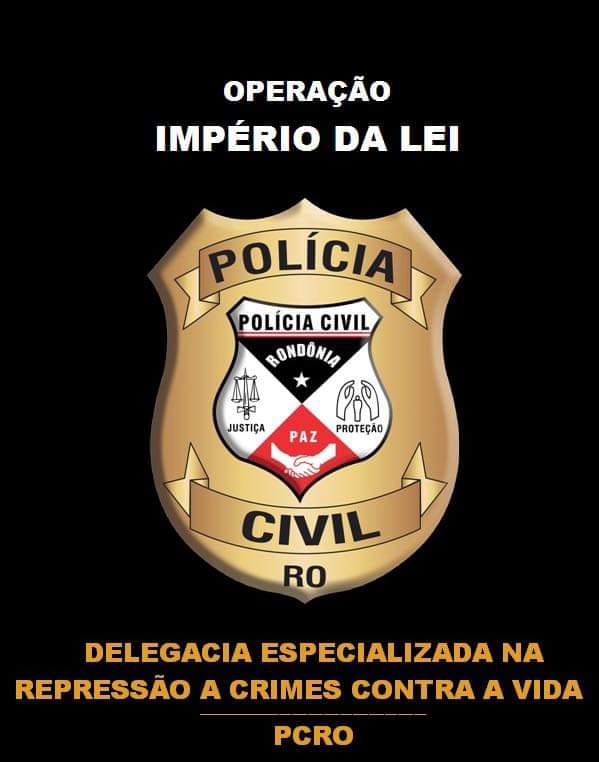 POLÍCIA CIVIL DEFLAGRA OPERAÇÃO 'IMPÉRIO DA LEI', EM ARIQUEMES - News Rondônia