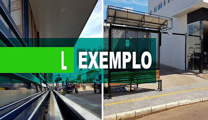 EXEMPLO: EMPRESAS ADOTAM PARADA DE ÔNIBUS E DEIXA CIDADE MAIS BONITA - News Rondônia