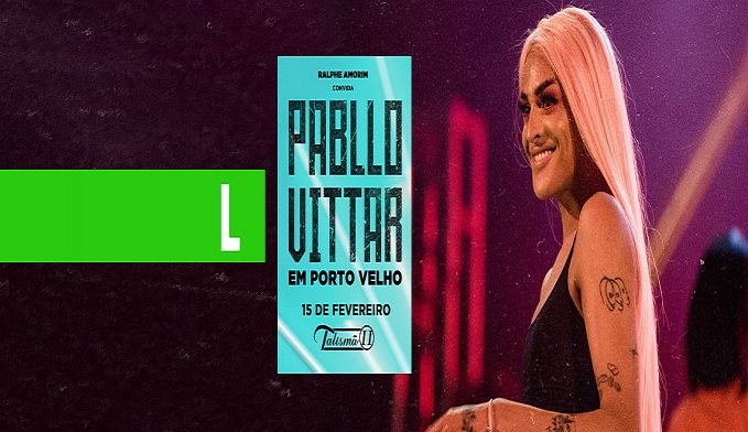 CANTOR PABLO VITTAR, FENÔMENO DA MÚSICA ATUALMENTE, FARÁ SHOW EM PORTO VELHO - News Rondônia