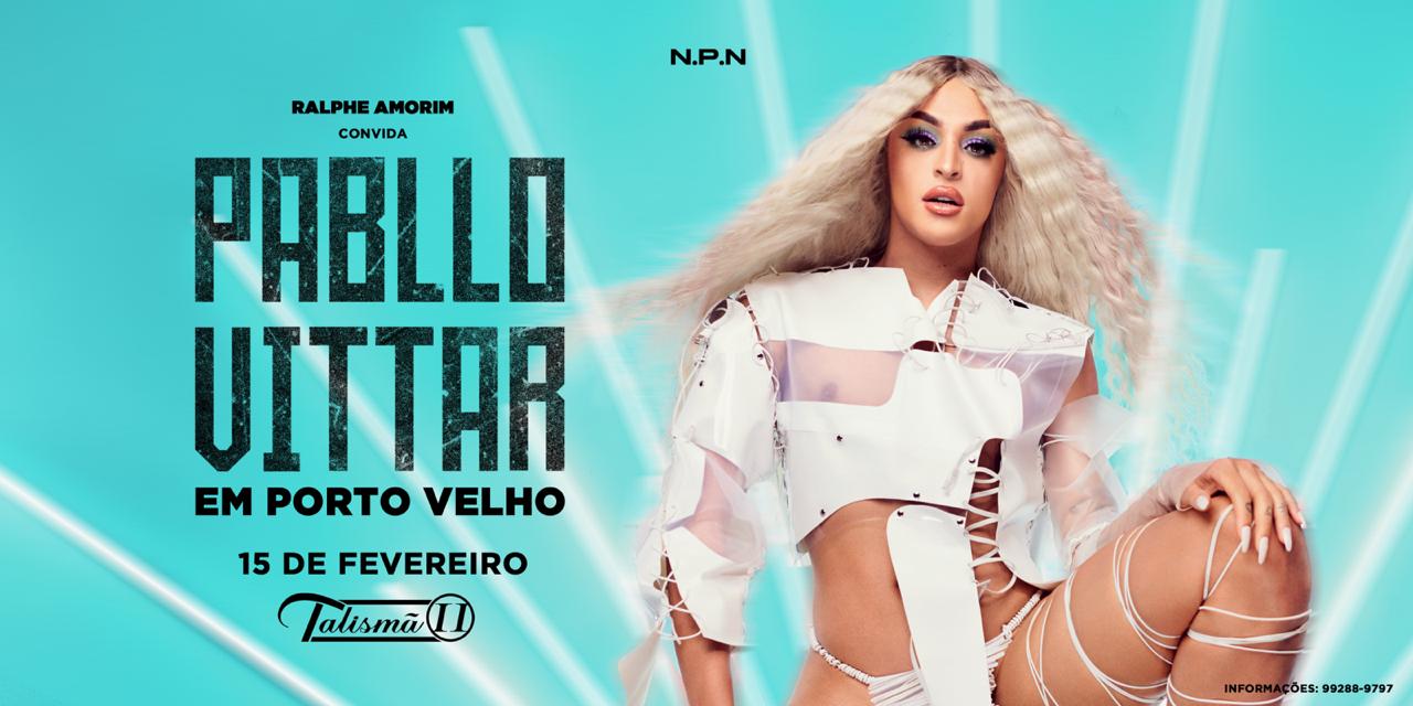 CANTOR PABLO VITTAR, FENÔMENO DA MÚSICA ATUALMENTE, FARÁ SHOW EM PORTO VELHO - News Rondônia