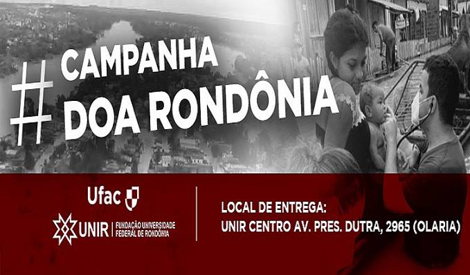Doa Rondônia: Campanha da UNIR visa arrecadar donativos para afetados pela enchente no Acre - News Rondônia