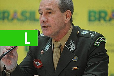 GENERAL FERNANDO AZEVEDO É ANUNCIADO MINISTRO DA DEFESA DE BOLSONARO - News Rondônia