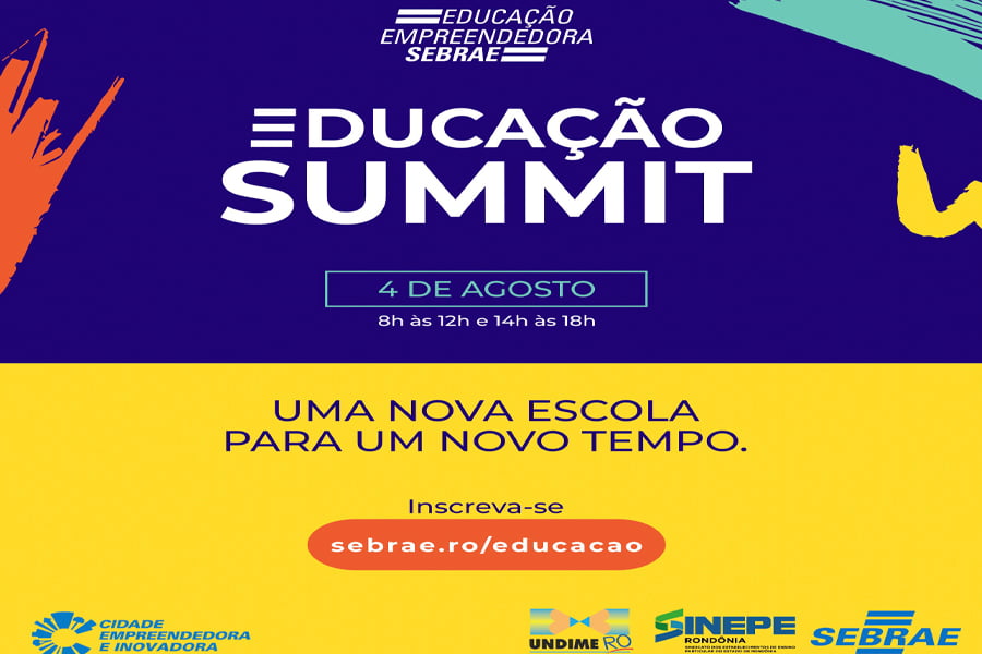 Sebrae, Undime e Sinepe realizam Educação Summit em agosto - News Rondônia