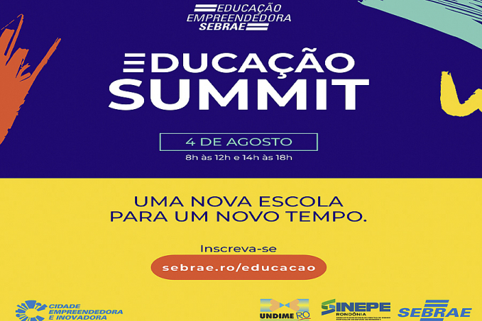 Sebrae, Undime e Sinepe realizam Educação Summit em agosto - News Rondônia