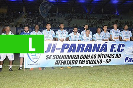 JI-PARANÁ BATE BARCELONA E DISPARA NA PONTA DO GRUPO B - News Rondônia
