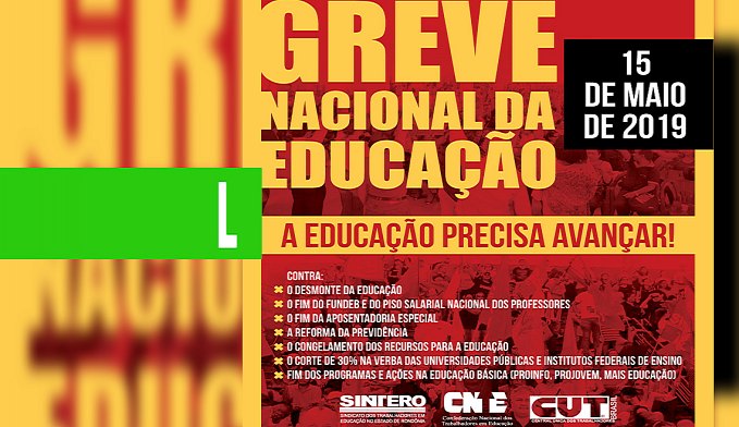 SINTERO CONVOCA OS TRABALHADORES PARA GREVE NACIONAL DA EDUCAÇÃO - News Rondônia