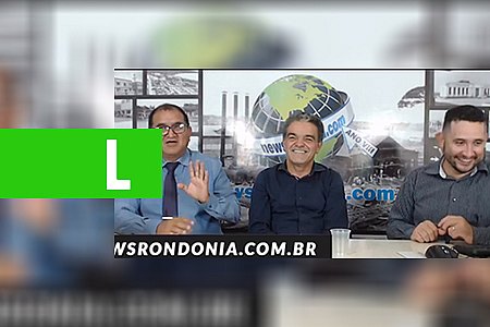 DIRETO DA REDAÇÃO COM O DEPUTADO ESTADUAL AÉLCIO DA TV - News Rondônia