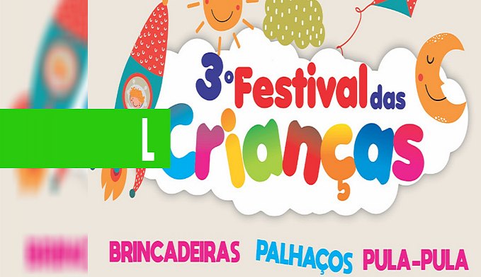 FARMÁCIA DOS TRABALHADORES EM PARCERIA COM A UNIP REALIZAM O 3º FESTIVAL DAS CRIANÇAS - News Rondônia