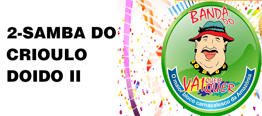 POLÍTICA & MURUPI: SAMBA DO CRIOULO DOIDO - News Rondônia