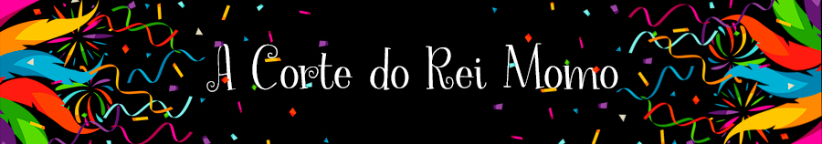 A Corte do Rei Momo