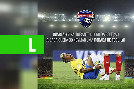 A CADA QUEDA DE NEYMAR, UMA RODADA DE TEQUILA ANUNCIA PLAY SOCCER - News Rondônia