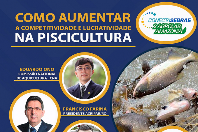 AGROLAB AMAZÔNIA - A piscicultura como modelo de negócio será debatida em evento on line - News Rondônia