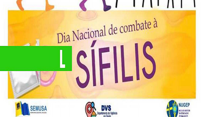 PREVENÇÃO - SEMUSA REALIZA CAMINHADA 'TODOS CONTRA A SÍFILIS', NESTE SÁBADO - News Rondônia