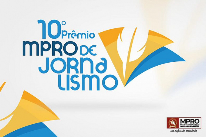Última semana de inscrições para o 10º Prêmio MPRO de Jornalismo - News Rondônia