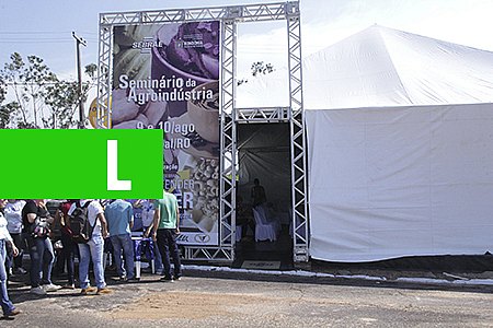 SEBRAE EM RONDÔNIA PROMOVE SEMINÁRIO DA AGROINDÚSTRIA DURANTE A XX FEIRA AGROPECUÁRIA DE CACOAL - News Rondônia
