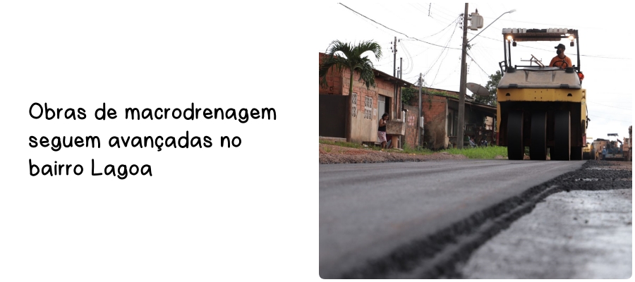 Prefeitura inicia 2022 com mais ruas asfaltadas no bairro Lagoa - News Rondônia