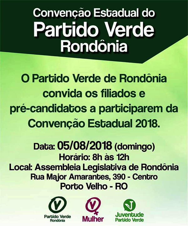 PARTIDO VERDE RONDONIENSE REALIZA CONVENÇÃO ESTADUAL NESTE DOMINGO (05) - News Rondônia