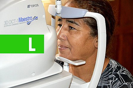 EXAME DE ALTA COMPLEXIDADE AJUDAM NO DIAGNÓSTICO E CONTROLE DA DEGENERAÇÃO MACULAR EM RONDÔNIA - News Rondônia